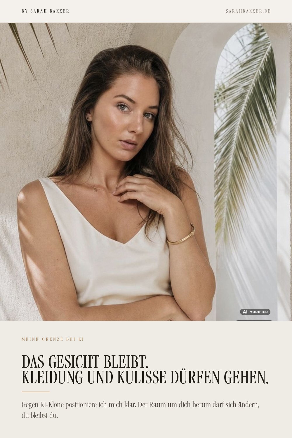 Das Gesicht bleibt, Kleidung und Kulisse duerfen gehen. Aussage von Sarah Bakker auf einer Pin-Grafik
