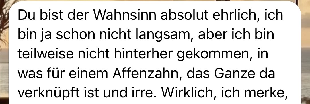 Chatnachricht: Du bist der Wahnsinn, absolut ehrlich