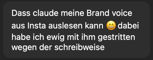 Chatnachricht: Dass Claude meine Brand Voice aus Insta auslesen kann
