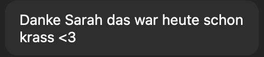 Chatnachricht: Danke Sarah, das war heute schon krass