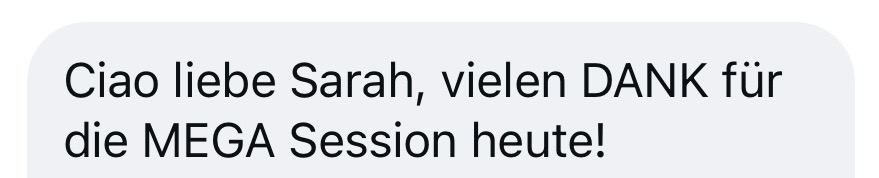 Nachricht: Vielen Dank für die mega Session heute